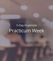 5-Day in-person Practicum Week: September 25-29, 2023